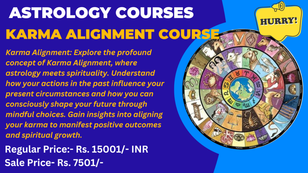 KARMA ALIGNMENT COURSE